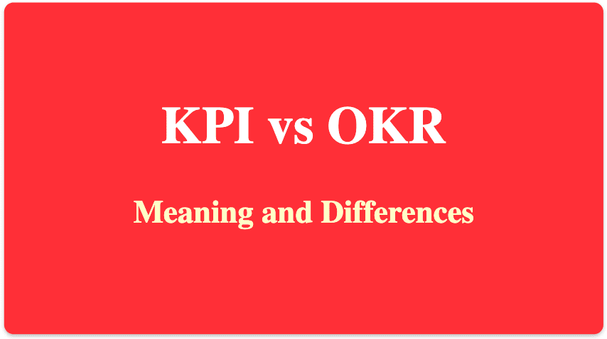 KPI vs OKR Meaning and Differences