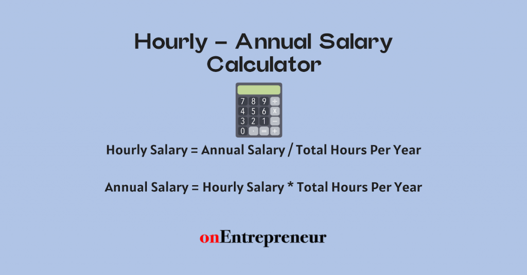 Annual Salary Calculator: Convert Hourly Wages To Yearly Income Hourly - Annual Salary Calculator and Converter